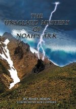Unsolved Mystery of Noah's Ark