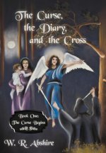 Curse, the Diary and the Cross