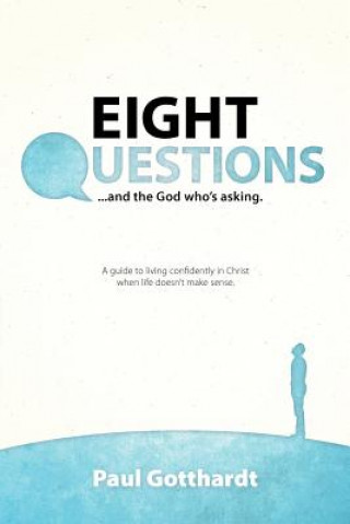 Eight Questions