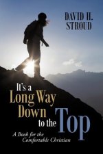 It's a Long Way Down to the Top