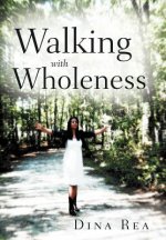 Walking with Wholeness