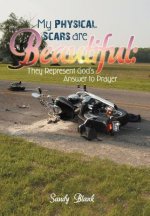 My Physical Scars are Beautiful