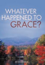 Whatever Happened To Grace?