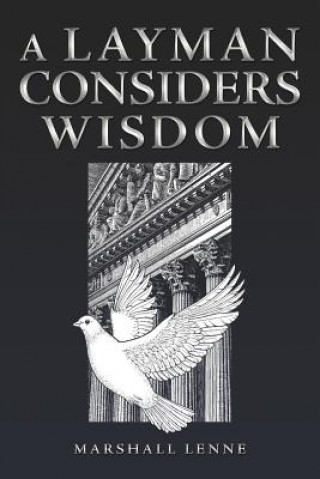 Layman Considers Wisdom