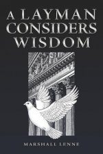 Layman Considers Wisdom