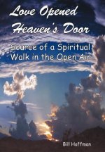 Love Opened Heaven's Door