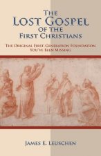 Lost Gospel of the First Christians