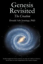 Genesis Revisited - The Creation