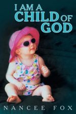 I Am a Child of God
