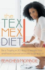 Tex-Mex Diet!