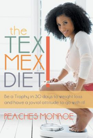 Tex-Mex Diet!