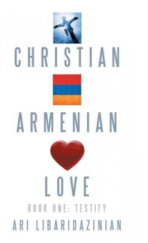 Christian, Armenian, Love