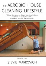 Aerobic House Cleaning Lifestyle