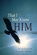 That I May Know Him