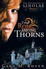 Rose Among Thorns