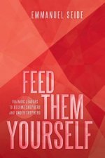 Feed Them Yourself