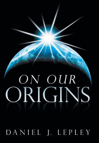 On Our Origins
