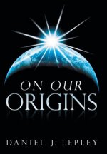 On Our Origins