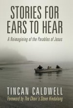 Stories for Ears to Hear