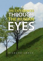 Experiences Through the Human Eyes