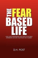 Fear Based Life