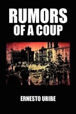 Rumors of a Coup