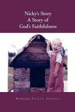 Nicky's Story a Story of God's Faithfulness