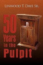 50 Years in the Pulpit