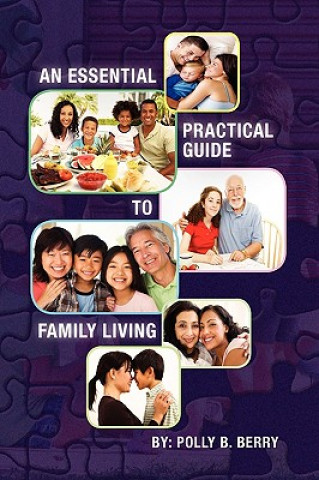 Essential Practical Guide to Family Living