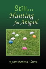 Still... Hunting for Abigail