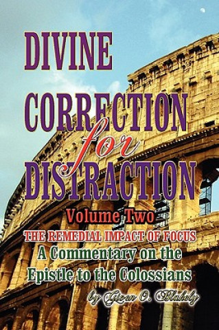 Divine Correction for Distraction Volume II