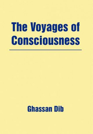 Voyages of Consciousness