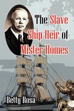 Slave Ship Heir of Mister Homes