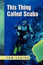 This Thing Called Scuba