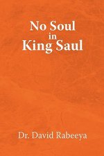 No Soul in King Saul
