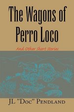 Wagons of Perro Loco