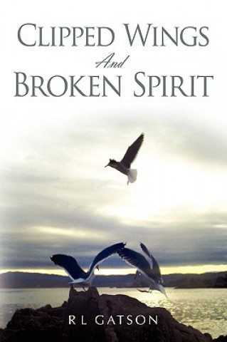 Clipped Wings and Broken Spirit