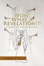 Wow! What a Revelation!!!