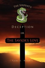 Serpent's Deception or the Savior's Love