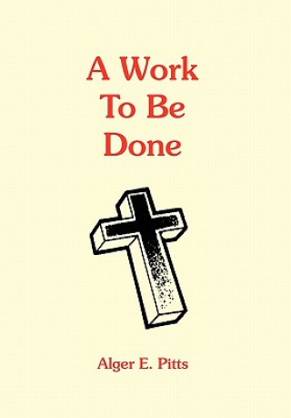 Work to Be Done