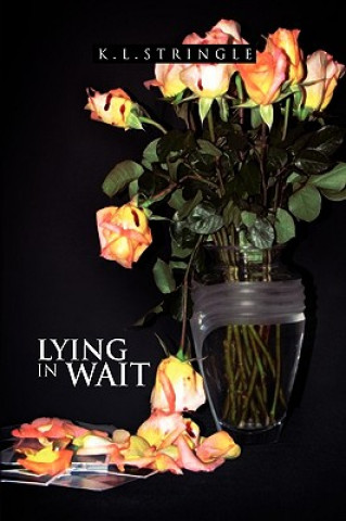 Lying in Wait