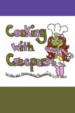Cooking with Creepers