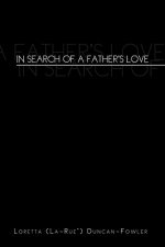 In Search of a Father's Love