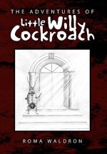 Adventures of Little Willy Cockroach