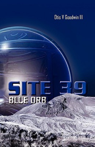 Site 39, Blue Orb