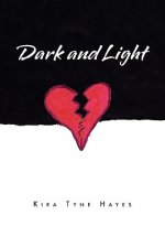 Dark and Light
