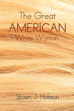 Great American White Woman