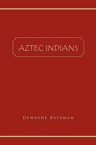 Aztec Indians