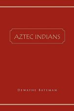 Aztec Indians