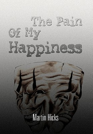 Pain Of My Happiness